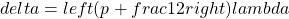 \[\\delta = \\left(p+\\frac{1}{2}\\right)\\lambda\]