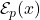 {\mathcal E}_p(x)