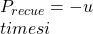 P_{recue} = - u \\times i